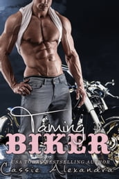 Taming The Biker (Free Biker Romance)