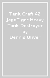 Tank Craft 42 JagdTiger Heavy Tank Destroyer