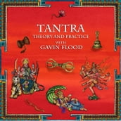 Tantra: Theory and Practice with Professor Gavin Flood