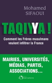 Taqiyya ! Comment les frères musulmans veulent infiltrer la France