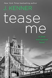 Tease Me: A Stark International Novel