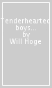 Tenderhearted boys - evergreen vinyl