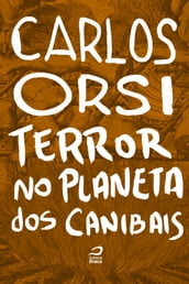 Terror no Planeta dos Canibais