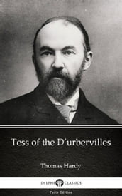 Tess of the D urbervilles by Thomas Hardy (Illustrated)