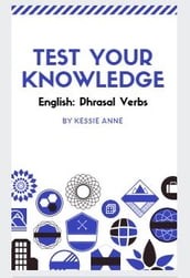 Test your knowledge: Phrasal Verbs