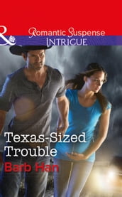Texas-Sized Trouble (Mills & Boon Intrigue)