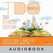 Text-Dependent Questions, Grades K-5 Audiobook