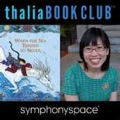 Thalia Kids  Book Club: Grace Lin, When the Sea Turned to Silver