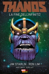 Thanos. La Fine dell Infinito