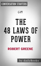 The 48 Laws of Power: by Robert Greene   Conversation Starters
