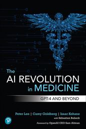 The AI Revolution in Medicine