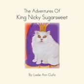 The Adventure of King Nicky Sugar Sweet