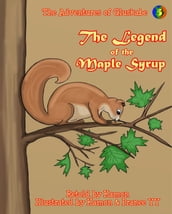 The Adventures of Gluskabe / The Legend of the Maple Syrup