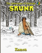 The Adventures of Gluskabe / Skunk