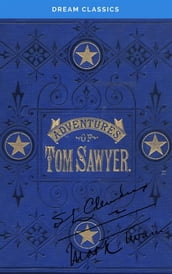 The Adventures of Tom Sawyer (Dream Classics)