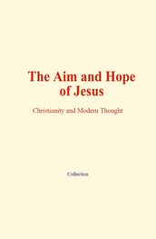 The Aim and Hope of Jesus