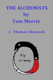 The Alchemists: Thomas Charnock