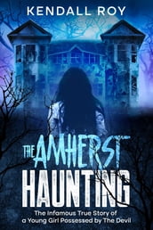 The Amherst Haunting