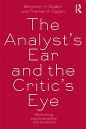 The Analyst s Ear and the Critic s Eye