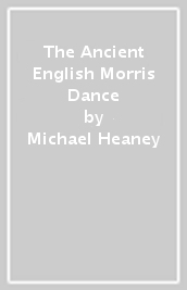 The Ancient English Morris Dance
