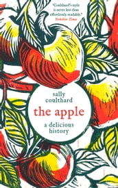 The Apple: A Delicious History