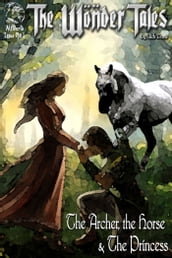 The Archer, the Horse and the Princess
