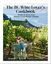 The BC Wine Lover s Cookbook