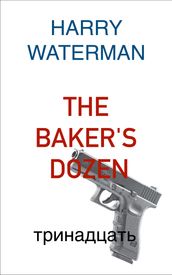 The Baker s Dozen