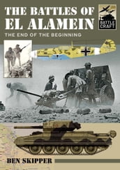 The Battles of El Alamein