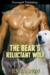 The Bear s Reluctant Wolf