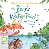 The Bear s Water Picnic and Other Stories