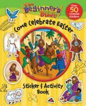 The Beginner s Bible Come Celebrate Easter Sticker and Activity Book