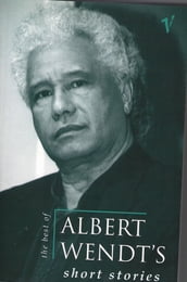 The Best of Albert Wendt s Short Stories