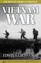 The Best of American Heritage: Vietnam War