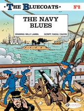 The Bluecoats - Volume 2 - The Navy Blues