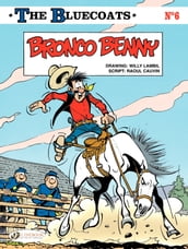 The Bluecoats - Volume 6 - Bronco Benny