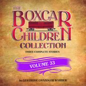 The Boxcar Children Collection Volume 33