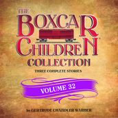 The Boxcar Children Collection Volume 32