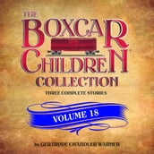 The Boxcar Children Collection Volume 18