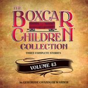 The Boxcar Children Collection Volume 43