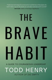 The Brave Habit