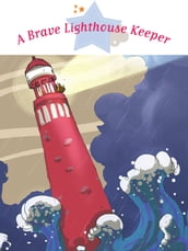 The Brave Lighthouse Keeper