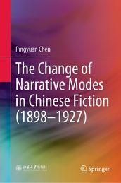 The Change of Narrative Modes in Chinese Fiction (18981927)