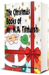 The Christmas Books of Mr. M. A. Titmarsh - Illustrated
