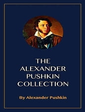 The Complete Works of Alexander Pushkin