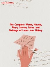 The Complete Works of Laura Jean Libbey