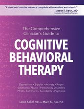 The Comprehensive Clinician s Guide to Cognitive Behavioral Therapy