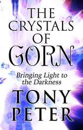 The Crystals of Gorn: Bringing Light to the Darkness
