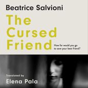 The Cursed Friend: A thrilling debut novel and timeless tale of female friendship