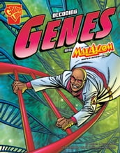 The Decoding Genes with Max Axiom, Super Scientist